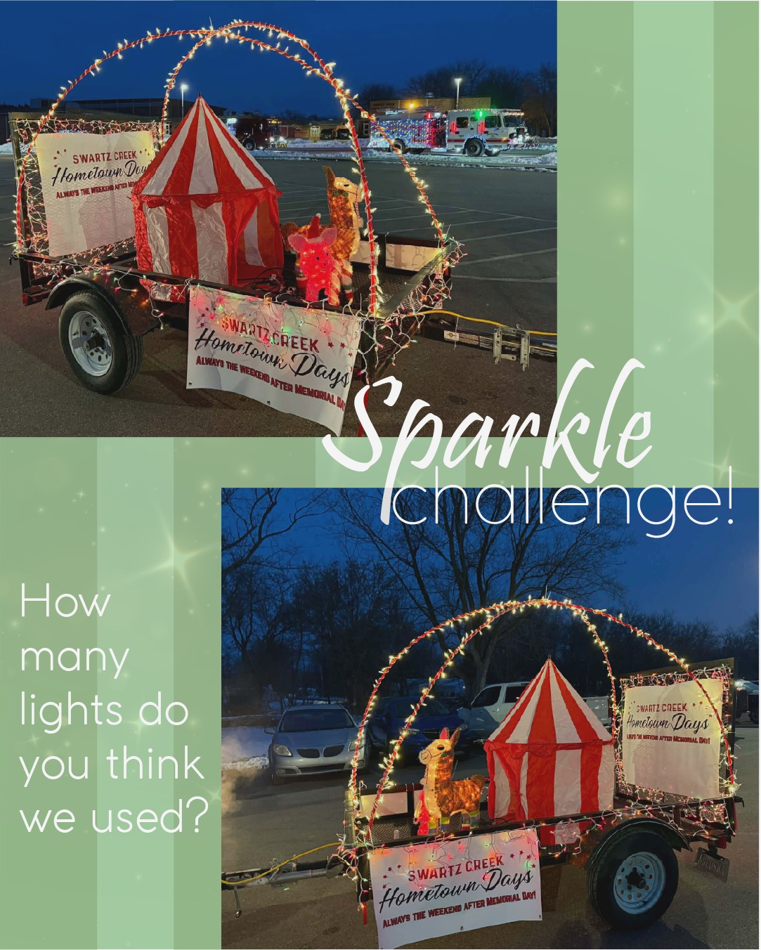 Take your brightest guess! How many lights do you think lit up our float at the 41st Annual Swartz Creek Parade?